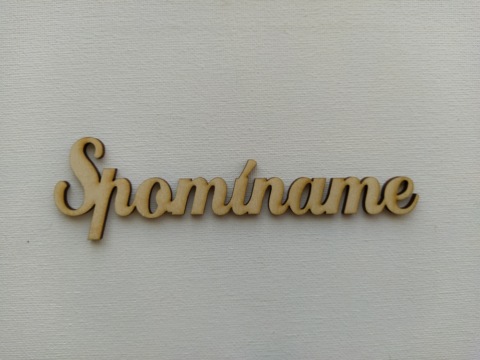 Drevený nápis Spomíname
